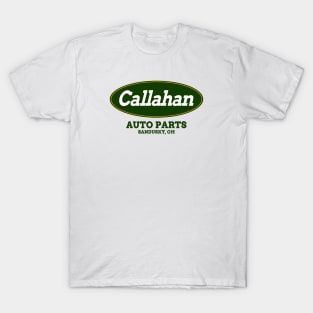 Callahan Auto Parts T-Shirt